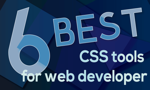 6-best-css-tools